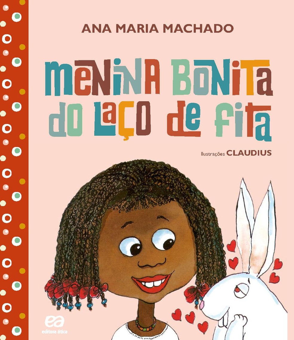 'Menina Bonita do Laço de Fita' — Foto: Divulgação