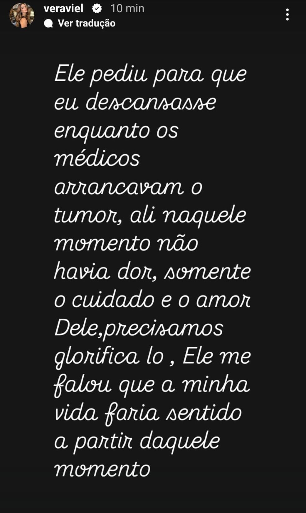 Vera Viel fala de 'momento sobrenatural' em cirurgia para retirada de tumor raro — Foto: Reprodução/Instagram