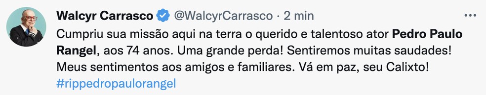 Walcyr Carrasco lamenta morte de Pedro Paulo Rangel — Foto: Reprodução / Twitter