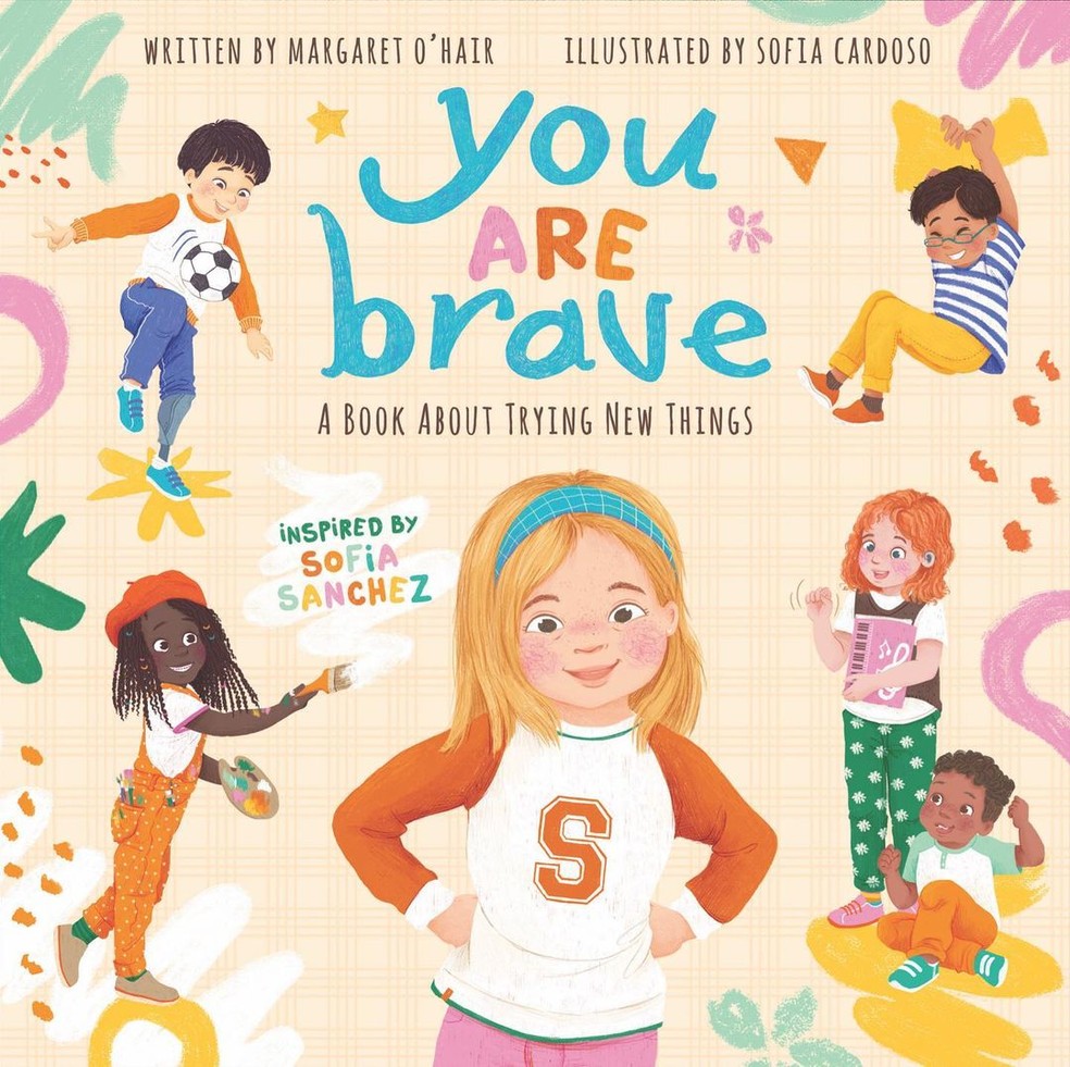 A história de Sofia Sanchez inspirou o livro 'You are brave' (Você é corajosa, em português) — Foto: Reprodução