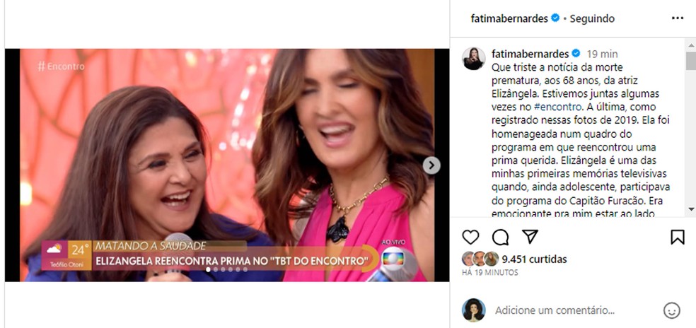 Fátima Bernardes lamenta morte de Elizangela — Foto: Instagram