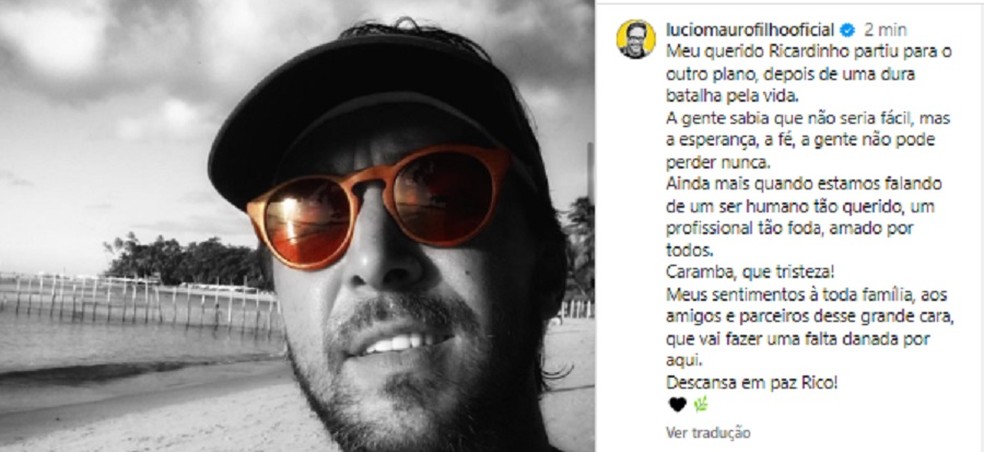 Lúcio Mauro Filho lamenta morte de Rico Tavares — Foto: Reprodução/Instagram
