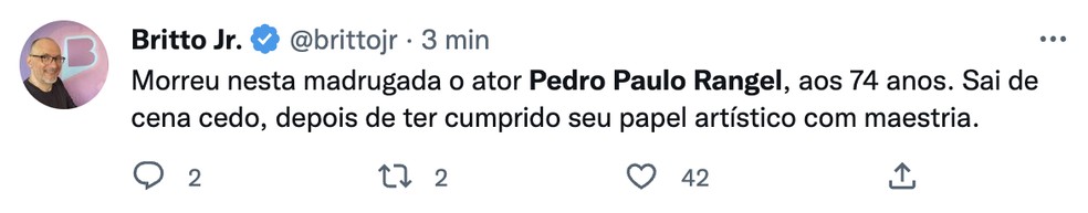 Britto Jr. lamenta a morte de Pedro Paulo Rangel — Foto: Reprodução / Twitter