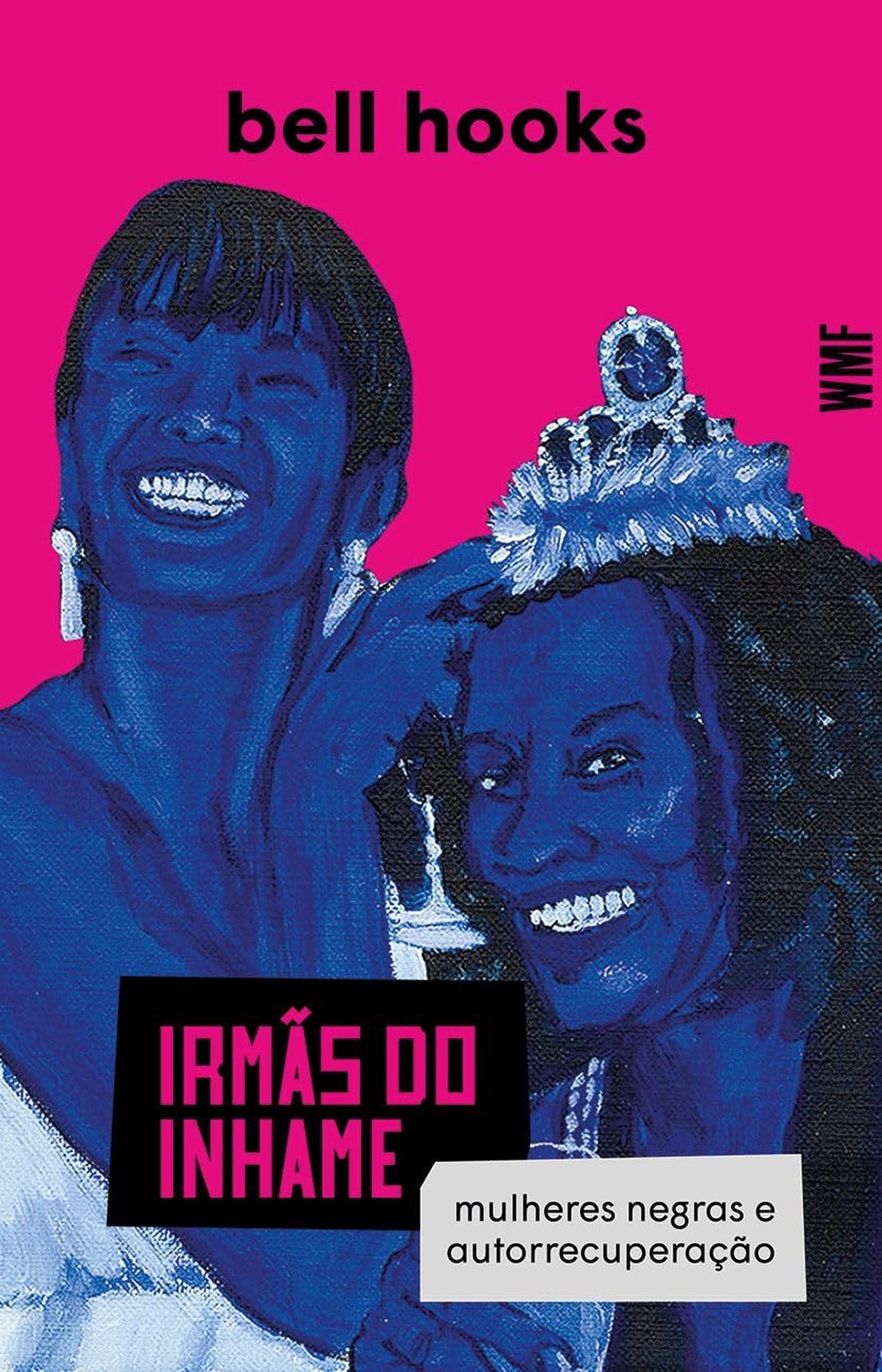 Irmãs do Inhame: Mulheres Negras e Autorrecuperação — Foto: Divulgação